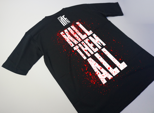 Kill them all oversized T-Shirt