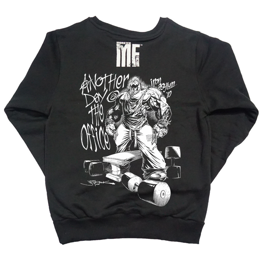 Another day @ office sweatshirt
