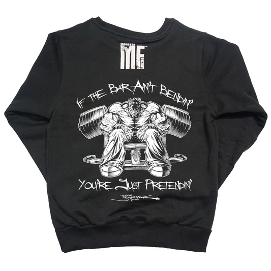 If the bar ain't bendin sweatshirt