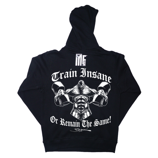 Train insane hoodie